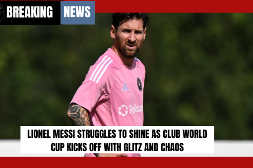 Lionel Messi Struggles to Shine as Club World Cup Kicks Off with Glitz and Chaos