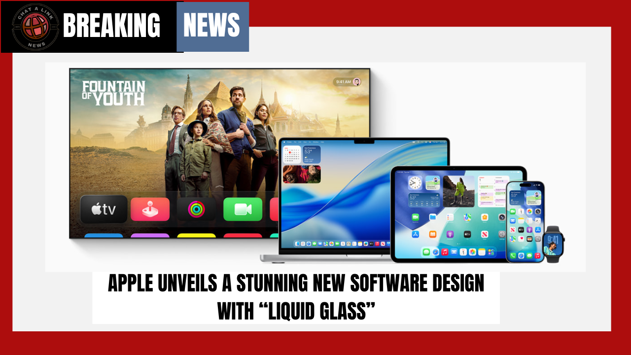 Apple Unveils a Stunning New Software Design with “Liquid Glass”