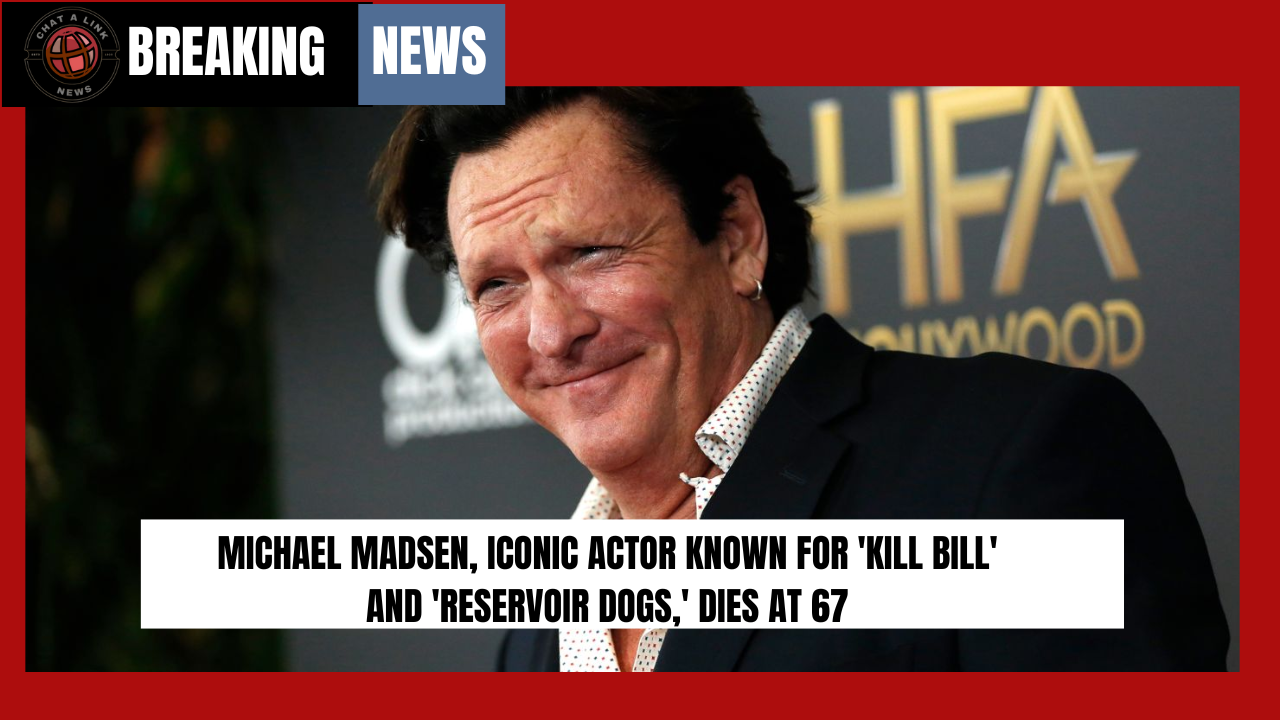 Michael Madsen, Iconic Actor Known for 'Kill Bill' and 'Reservoir Dogs,' Dies at 67