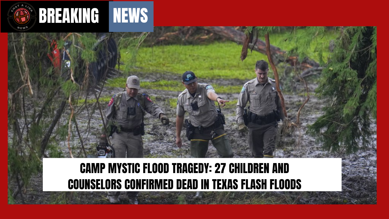 Camp Mystic Flood Tragedy: 27 Children and Counselors Confirmed Dead in Texas Flash Floods